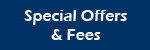 Special Offers & Fees
